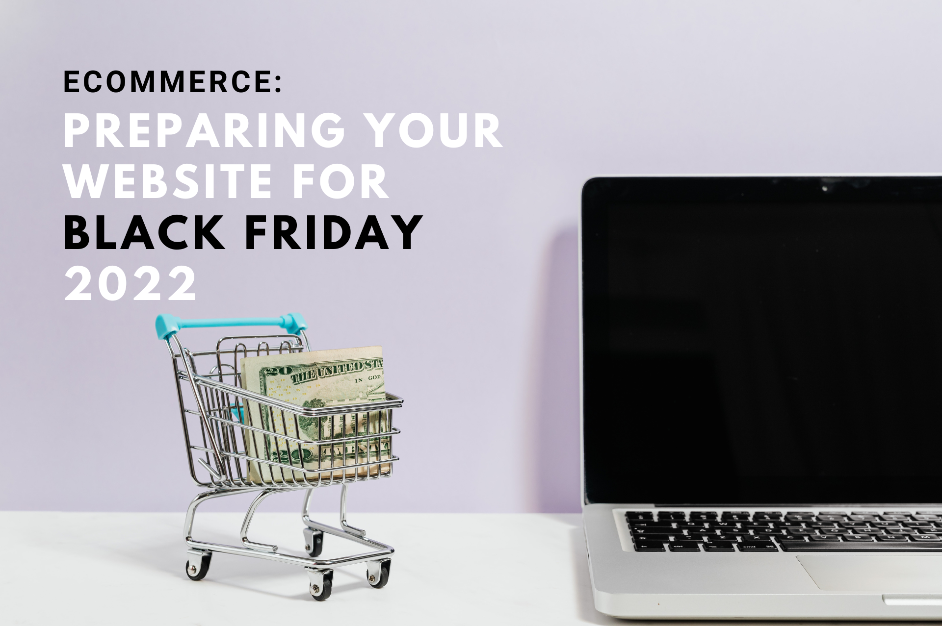 eCommerce: Preparing Your Website for Black Friday 2022 Blog Banner