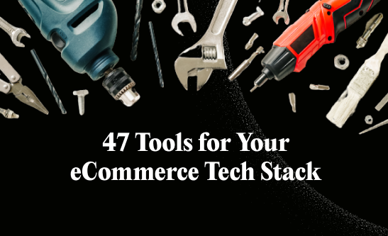 tools for ecommerce tech stack