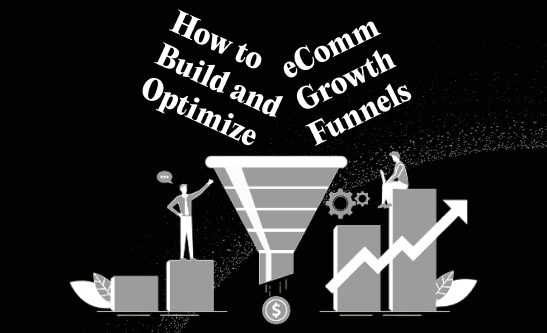 eCommerce growth funnels
