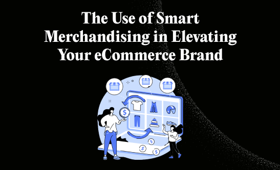 smart merchandising in ecommerce