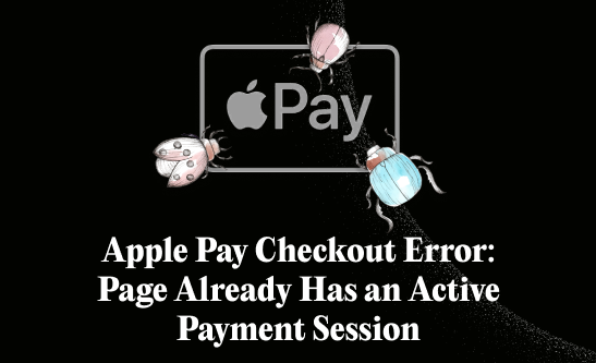 Apple Pay checkout error