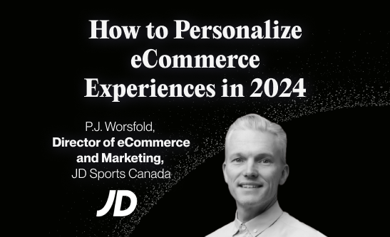 PJ Worsfold on personalizing eCommerce experiences