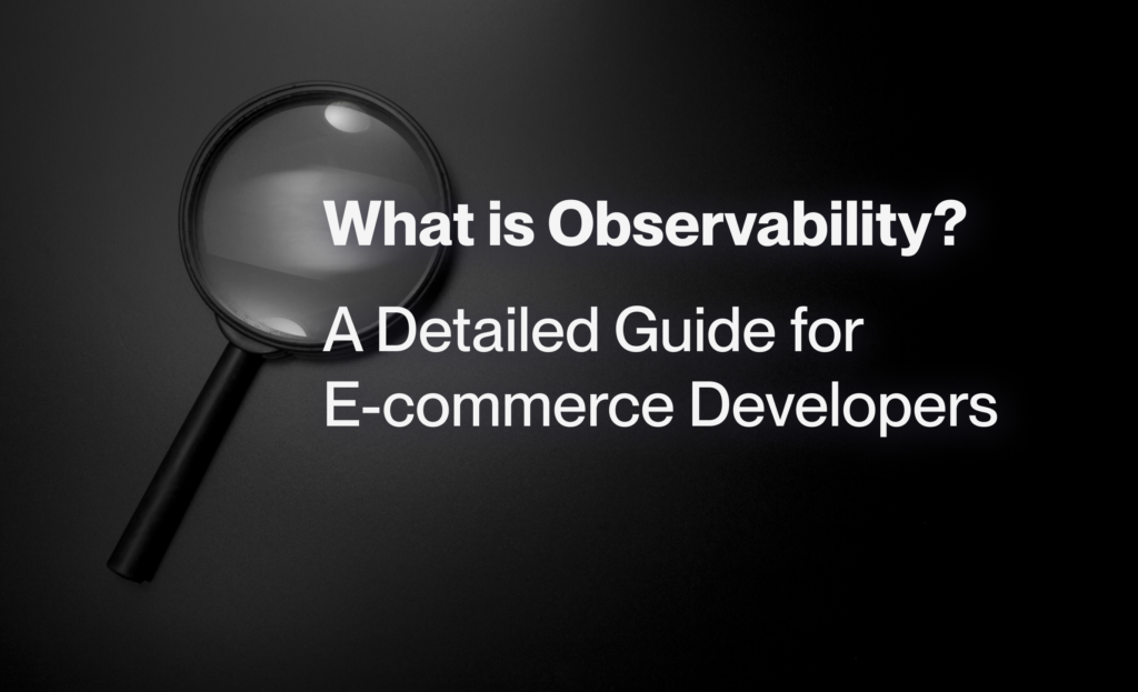 observability in e-commerce