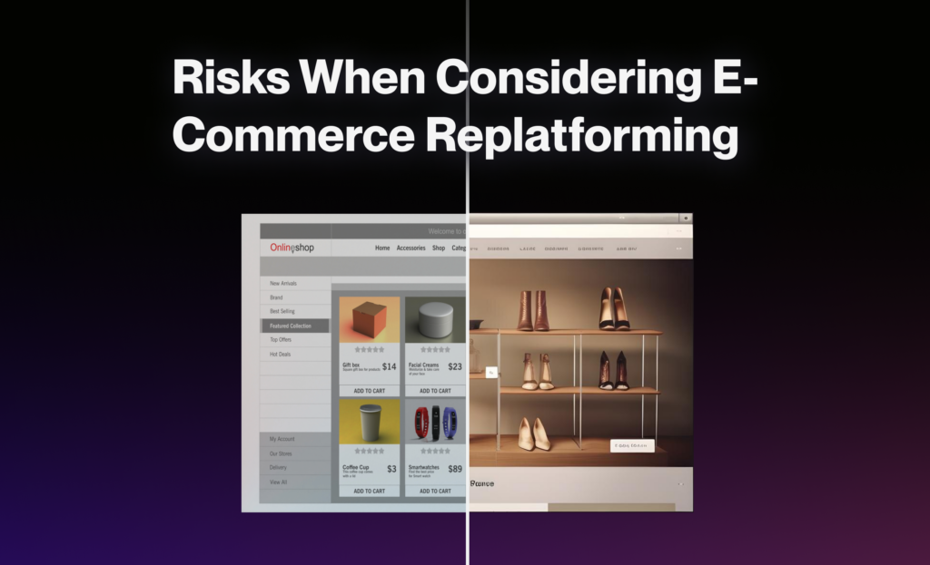 E-commerce replatforming